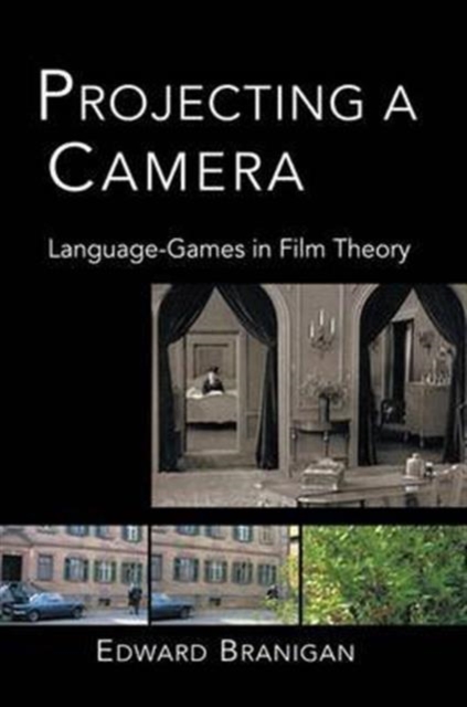 Projecting a Camera : Language-Games in Film Theory, Hardback Book