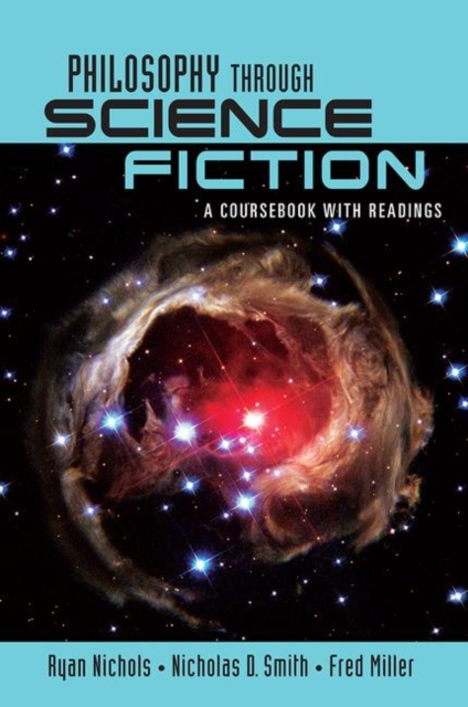 Philosophy Through Science Fiction : A Coursebook with Readings, Paperback / softback Book