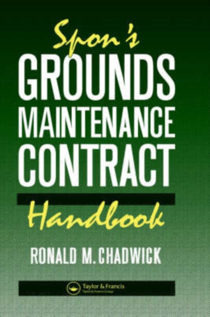 Spon's Grounds Maintenance Contract Handbook, Hardback Book