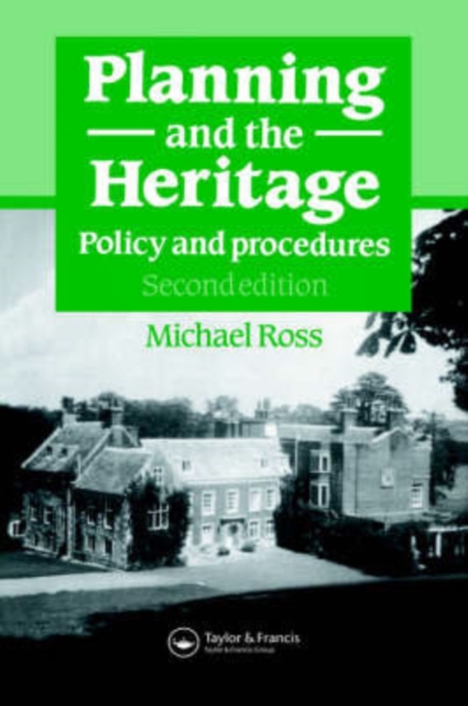 Planning and the Heritage : Policy and procedures, Hardback Book