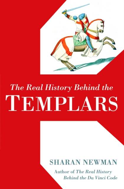 The Real History Behind The Templars, Paperback / softback Book