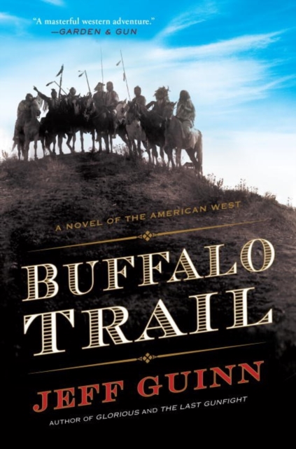 Buffalo Trail : A Novel of the American West, Paperback / softback Book