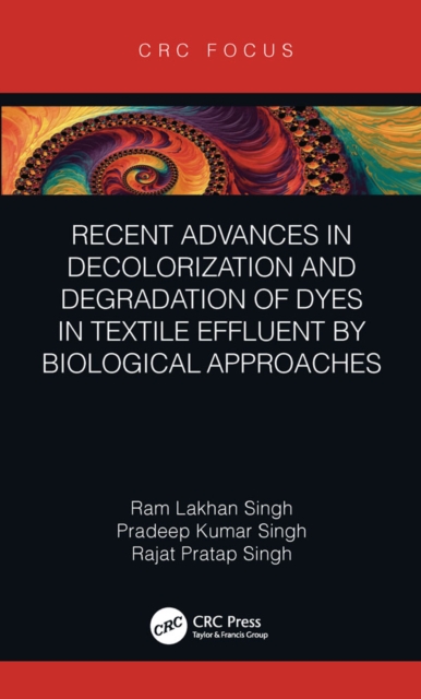 Recent Advances in Decolorization and Degradation of Dyes in Textile Effluent by Biological Approaches, PDF eBook