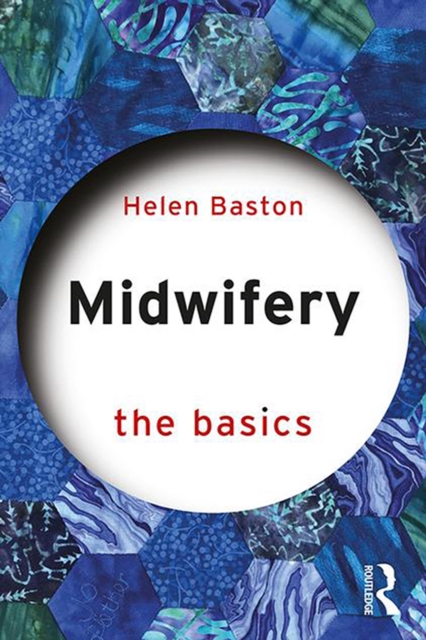 Midwifery : The Basics, PDF eBook