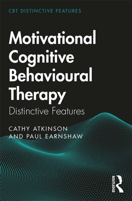 Motivational Cognitive Behavioural Therapy : Distinctive Features, PDF eBook