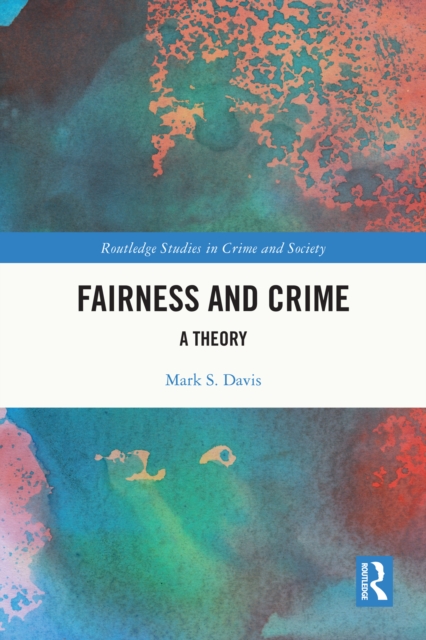 Fairness and Crime : A Theory, EPUB eBook