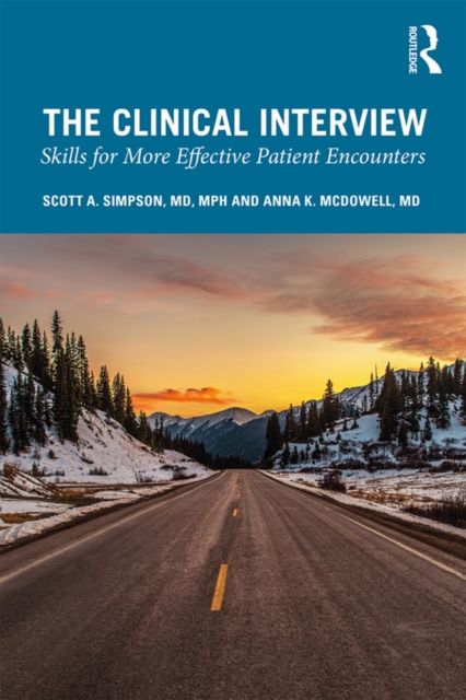 The Clinical Interview : Skills for More Effective Patient Encounters, PDF eBook