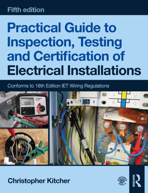 Practical Guide to Inspection, Testing and Certification of Electrical Installations, EPUB eBook