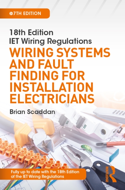 IET Wiring Regulations: Wiring Systems and Fault Finding for Installation Electricians, PDF eBook