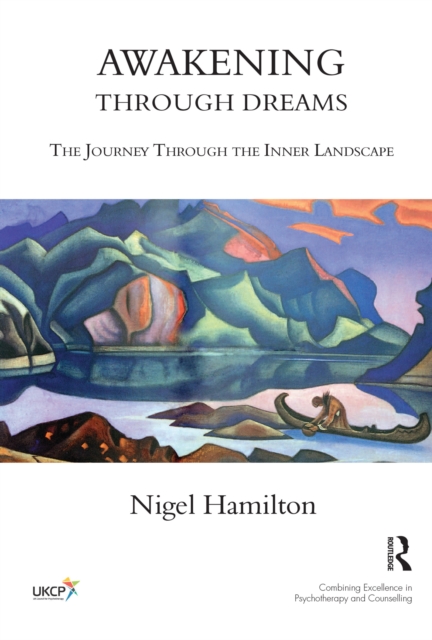 Awakening Through Dreams : The Journey Through the Inner Landscape, PDF eBook