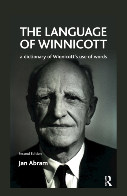 The Language of Winnicott : A Dictionary of Winnicott's Use of Words, EPUB eBook