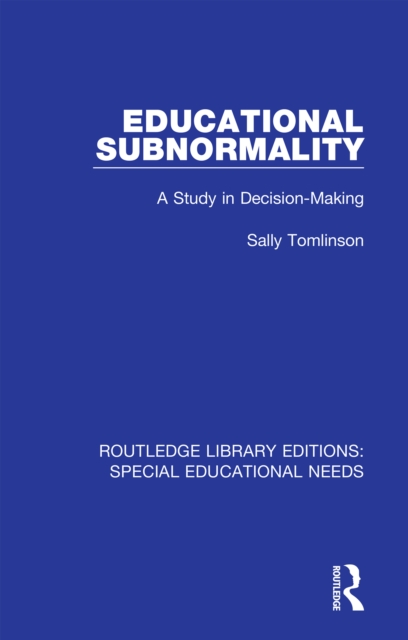 Educational Subnormality : A Study in Decision-Making, EPUB eBook