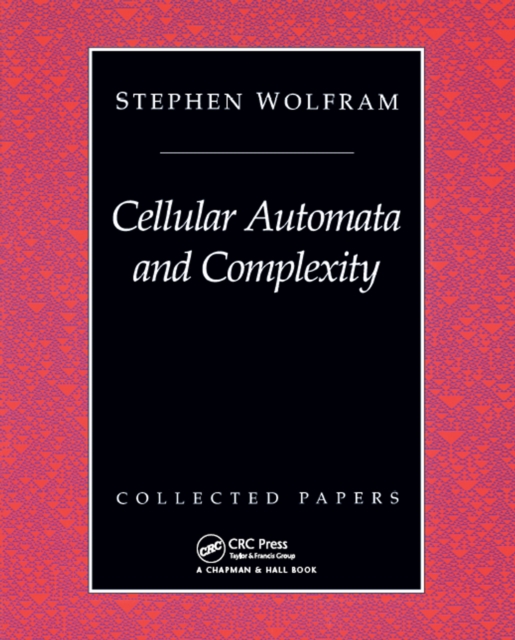 Cellular Automata And Complexity : Collected Papers, PDF eBook