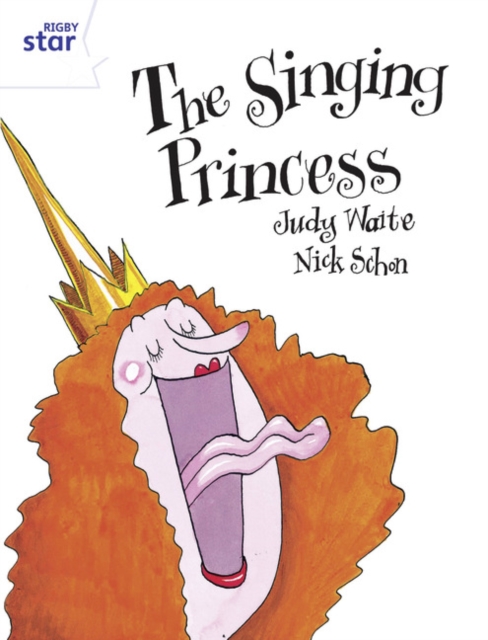 Rigby Star Year 2: White Level : The Singing Princess, Paperback Book