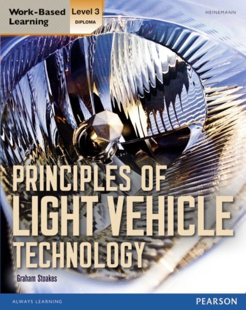 Level 3 Diploma Principles of Light Vehicle Technology Candidate handbook, Paperback / softback Book