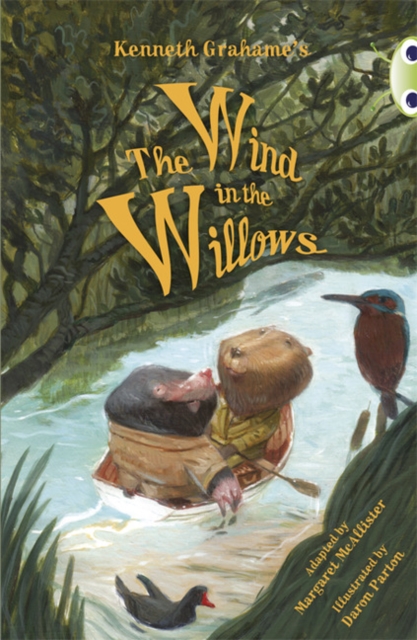 Bug Club Independent Fiction Year 5 Blue Kenneth Grahame's The Wind in the Willows, Paperback / softback Book