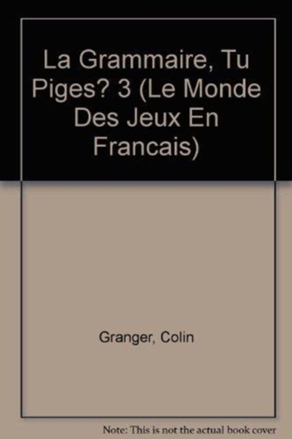 La Grammaire, Tu Piges? 3, Paperback Book
