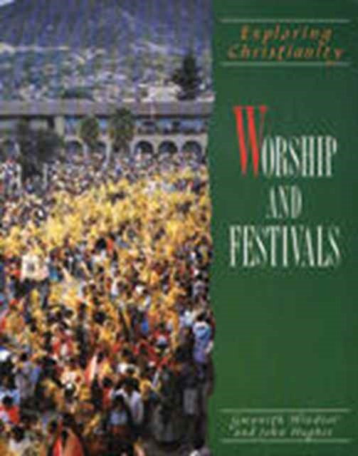 Exploring Christianity: Worship and Festivals, Paperback Book