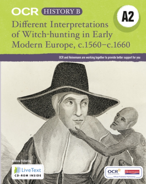 OCR A Level History B: Different Interpretations Witch Hunting Early Modern Europe c.1560-, Mixed media product Book