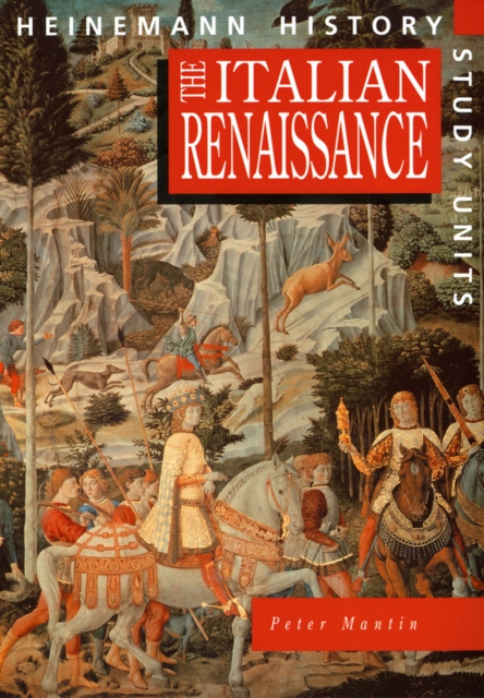 Heinemann History Study Units: Student Book.  The Italian Renaissance, Paperback / softback Book