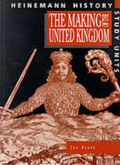 Heinemann History Study Units: Student Book.  The Making of the UK, Paperback / softback Book