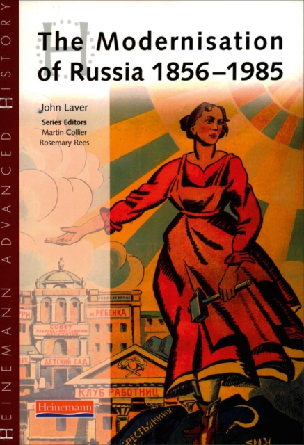 Heinemann Advanced History: The Modernisation of Russia 1856-1985, Paperback / softback Book