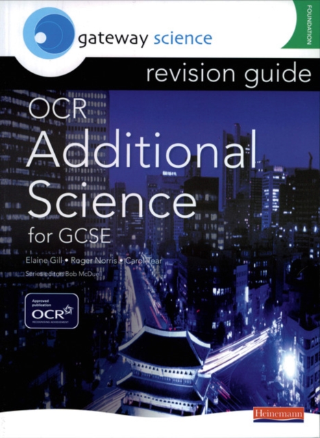 Gateway Science: OCR GCSE Additional Science Revision Guide Foundation, Paperback Book