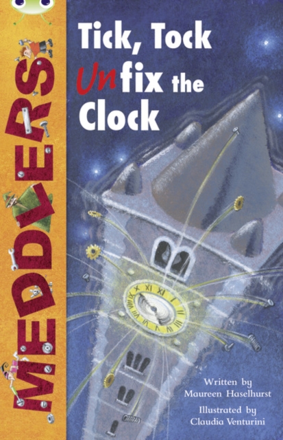 Bug Club Independent Fiction Year Two Lime A Meddlers: Tick, Tock, Unfix the Clock, Paperback / softback Book