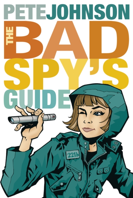 The Bad Spy's Guide, Paperback / softback Book