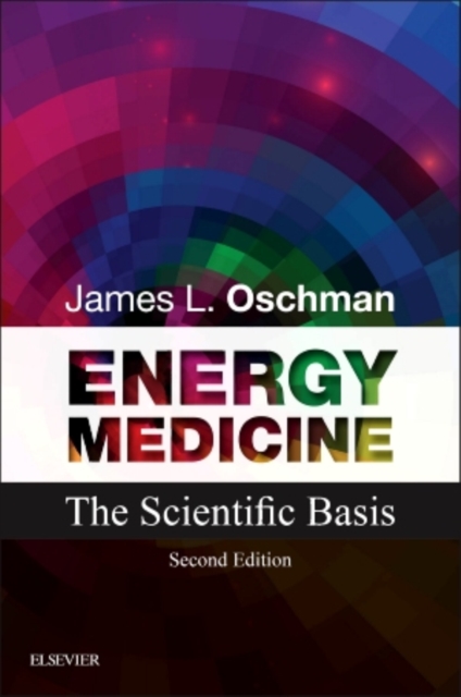 Energy Medicine : The Scientific Basis, Paperback / softback Book
