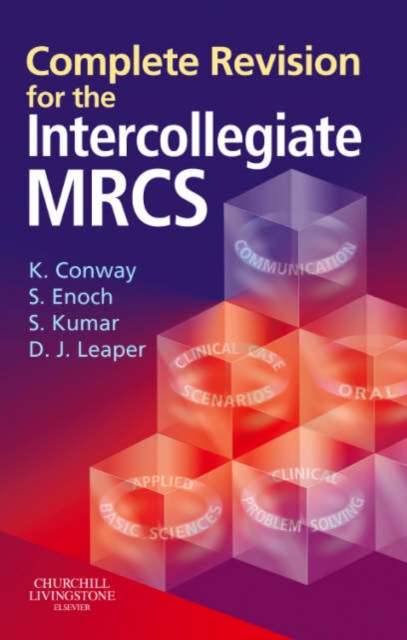 Complete Revision for the Intercollegiate MRCS, Paperback Book
