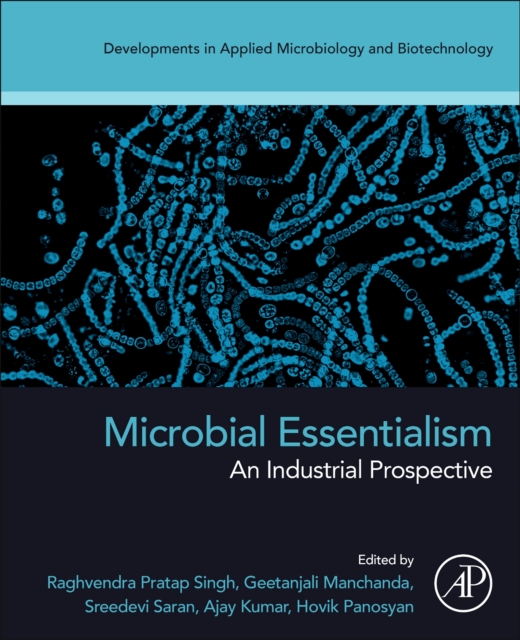 Microbial Essentialism : An Industrial Prospective, Paperback / softback Book