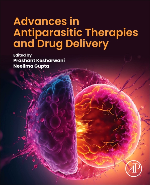 Advances in Antiparasitic Therapies and Drug Delivery, Paperback / softback Book
