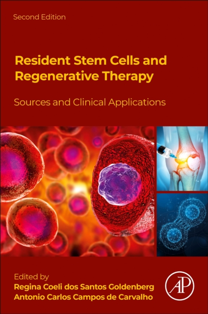 Resident Stem Cells and Regenerative Therapy : Sources and Clinical Applications, Hardback Book