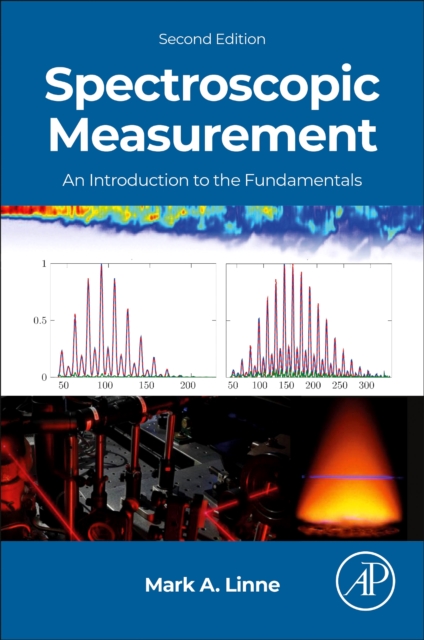 Spectroscopic Measurement : An Introduction to the Fundamentals, Paperback / softback Book