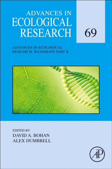 Advances in Ecological Research: Roadmaps Part B : Volume 69, Hardback Book