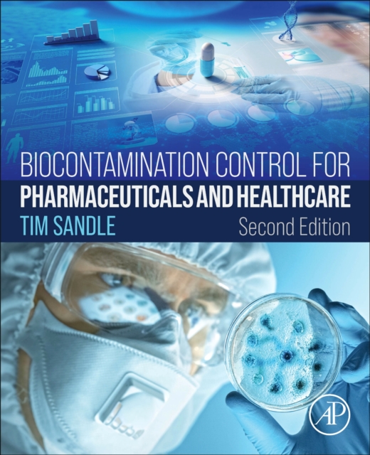 Biocontamination Control for Pharmaceuticals and Healthcare, Paperback / softback Book