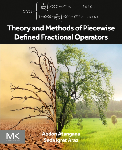 Theory and Methods of Piecewise Defined Fractional Operators, Paperback / softback Book