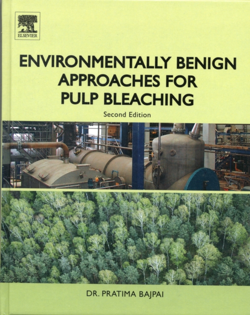 Environmentally Benign Approaches for Pulp Bleaching, Hardback Book