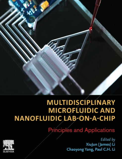 Multidisciplinary Microfluidic and Nanofluidic Lab-on-a-Chip : Principles and Applications, Hardback Book