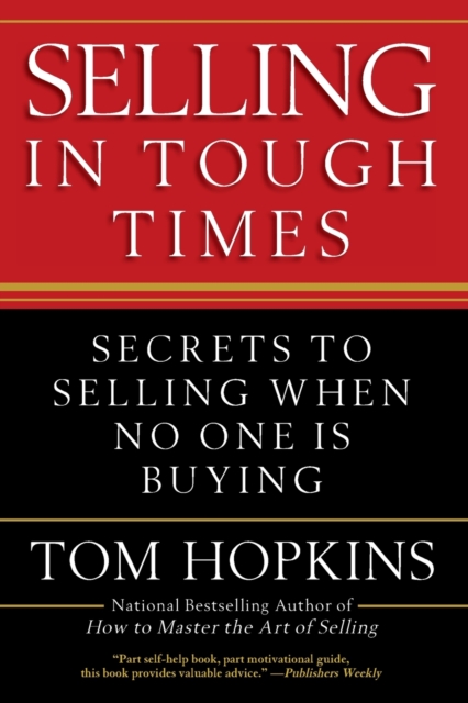 Selling in Tough Times, Paperback Book