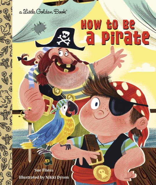 How to Be a Pirate, Hardback Book