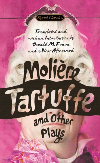 Tartuffe And Other Plays, Paperback / softback Book