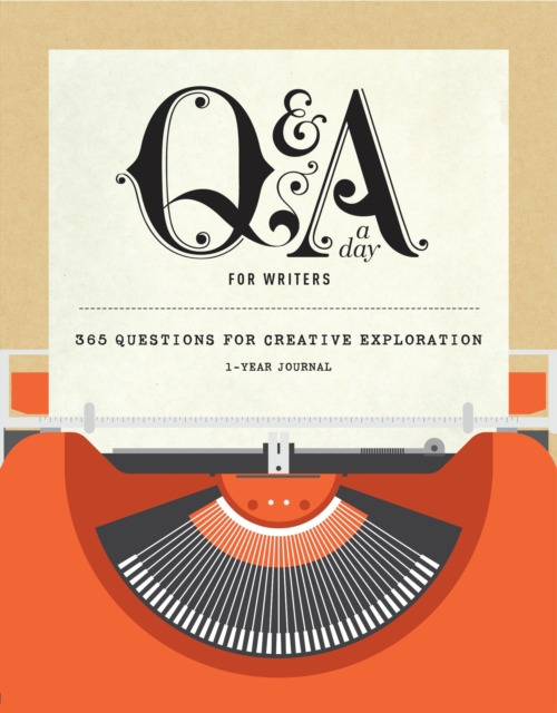 Q&A a Day for Writers : 1-Year Journal, Hardback Book