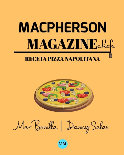 Macpherson Magazine Chef's - Receta Pizza Napolitana, Paperback / softback Book