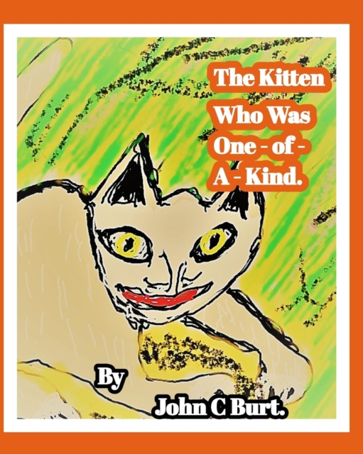 The Kitten Who Was One - of - A - Kind., Paperback / softback Book