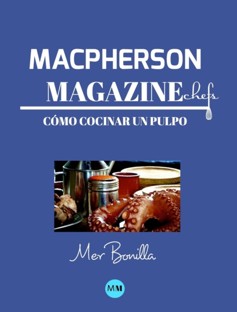 Macpherson Magazine Chef's - Como cocinar un pulpo, Hardback Book