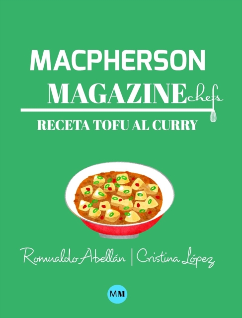 Macpherson Magazine Chef's - Receta Tofu al curry, Hardback Book