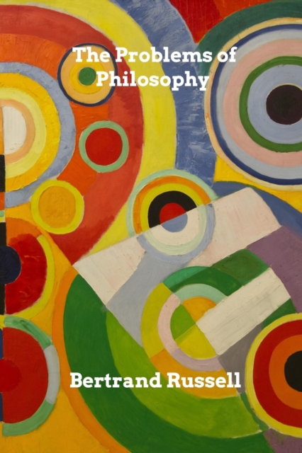 The Problems of Philosophy, Paperback / softback Book