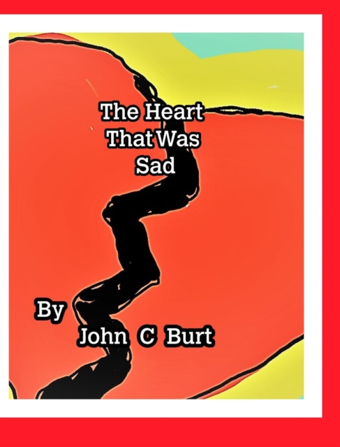 The Heart That Was Sad., Hardback Book